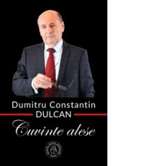 Cuvinte alese - Dumitru Constantin Dulcan