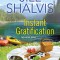 Instant Gratification