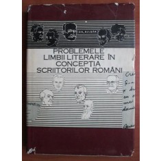 Gh. Bulgar - Problemele limbii literare in conceptia scriitorilor romani