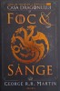 Foc si Sange - George R. R. Martin - Carte