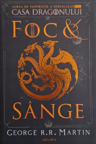 Foc si sange &ndash; George R. R. Martin