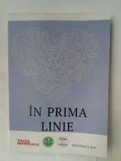 In prima linie , editura viata medicala 2016 foto