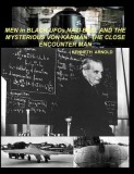 MEN in BLACK, UFOs, NAZI BELL AND THE MYSTERIOUS VON K