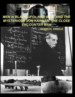 MEN in BLACK, UFOs, NAZI BELL AND THE MYSTERIOUS VON K foto