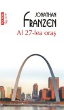 Al 27-lea oraș - Jonathan Franzen - Editura Polirom