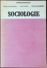 SOCIOLOGIE-V. CONSTANTINESCU, PAULA STOLERU, POMPILIU GRIGORESCU-287048