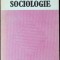 SOCIOLOGIE-V. CONSTANTINESCU, PAULA STOLERU, POMPILIU GRIGORESCU-287048