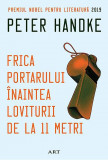 Frica portarului inaintea loviturii de la 11 metri | Peter Handke, 2019, Art