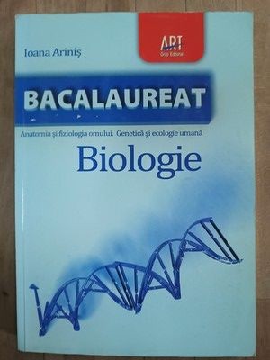 Bacalaureat. Biologie- Ioana Arinis