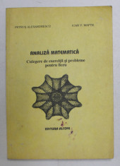 ANALIZA MATEMATICA - CULEGERE DE EXERCITII SI PROBLEME PENTRU LICEU de PETRUS ALEXANDRESCU si IONA V. MAFTEI , 1993 foto