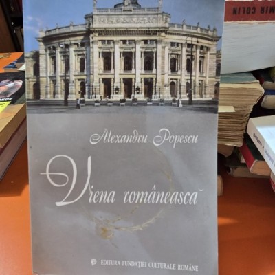 Viena romaneasca - Alexandru Popescu foto