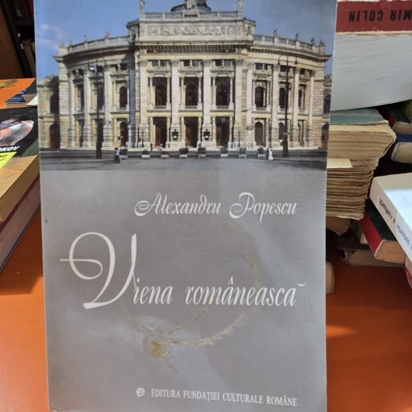 Viena romaneasca - Alexandru Popescu