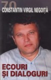 Cumpara ieftin Ecouri si dialoguri/Constantin Virgil Negoita, Ideea Europeana