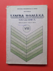 LIMBA ROMANA GRAMATICA Manual clasa a VIII a ? Ion Popescu an 1991 foto