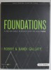FOUNDATIONS , A 260 - DAY BIBLE READING PLAN FOR BUSY TEENS by ROBBY and KANDI GALLATY , 2018