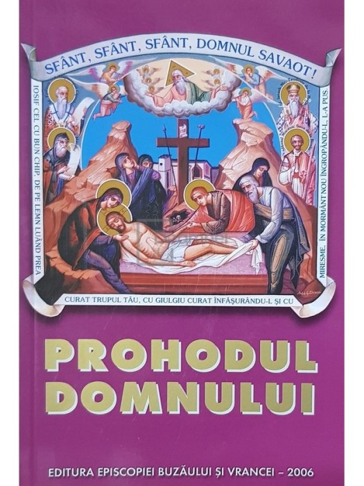 Prohodul Domnului (Editia: 2008)