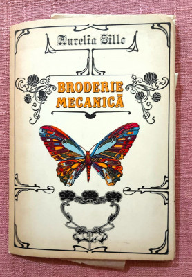 Broderie mecanica. Editura Tehnica, 1982 - Aurelia Sillo foto