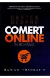 Cartea despre comert online in Romania - Marius Trandafir