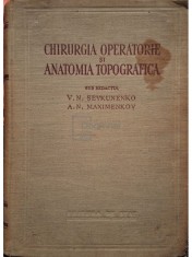 V. N. Sevkunenko (red.) - Chirurgia operatorie si anatomia topografica (Editia: 1954) foto