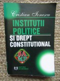Institutii politice si drept constitutional de Cristian Ionescu