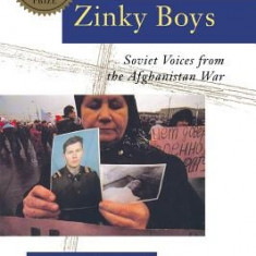 Zinky Boys: Soviet Voices from the Afghanistan War