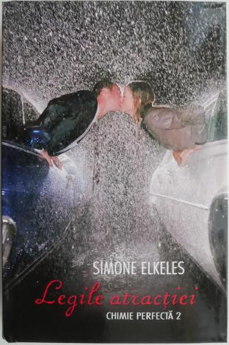 Legile atractiei. Chimie perfecta 2 &ndash; Simone Elkeles