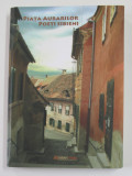 PIATA AURARILOR POETI SIBIENI , antologie de IOAN RADU VACARESCU , 2010