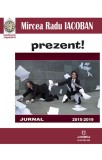 Prezent! | Mircea Radu Iacoban, Junimea