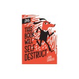 This Book Will Self-Destruct