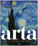 Arta. O istorie ilustrată - Hardcover - Dorling Kindersley (DK) - Litera