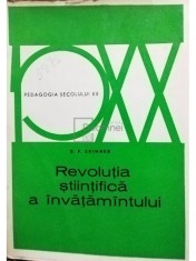 B. F. Skinner - Revolutia stiintifica a invatamantului (Editia: 1971) foto