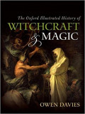 The Oxford Illustrated History of Witchcraft and Magic | Owen Davies, Oxford University Press