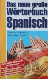 Das neue grosse Worterbuch Spanisch (deutsch-spanisch/spanisch-deutsch)