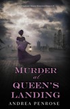 Murder at Queen&#039;s Landing: A Captivating Historical Regency Mystery