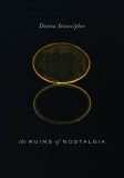 The Ruins of Nostalgia
