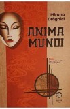 Anima mundi - Miruna Draghici