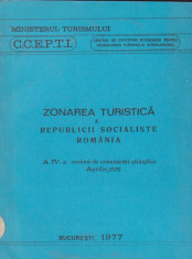 Zonarea turistica a Republicii Socialiste Romania. A IV-a sesiune de comunicari stiintifice Aprilie 1976 foto