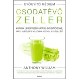 Csodat&eacute;vő zeller - puhat&aacute;bl&aacute;s - Korunk legerősebb hat&aacute;s&uacute; gy&oacute;gyn&ouml;v&eacute;nye, amely vil&aacute;gszerte milli&oacute;knak hozta el a gy&oacute;gyul&aacute;st - Anthony William