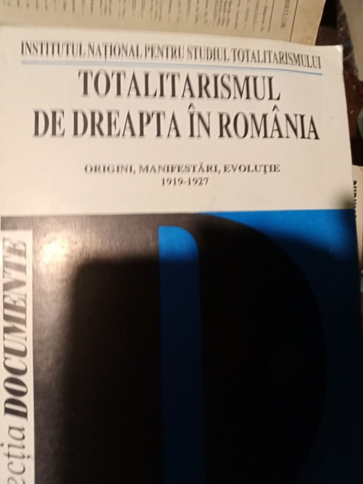 TOTALITARISMUL DE DREAPTA IN ROMANIA -ORIGINI MANIFESTARI EVOLUTIE 1919-1927