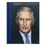 Cumpara ieftin Charles Iii: The Making Of A King