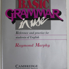 BASIC GRAMMAR IN USE , REFERENCE AND PRACTICE FOR STUDENTS OF ENGLISH by RAYMOND MURPHY , 1993 , PAGINILE 2 -7 COMPLETATE *