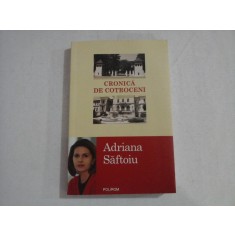 CRONICA DE COTROCENI - ADRIANA SAFTOIU