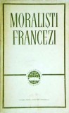 Moralistii Francezi: Montaigne, Pascal, La Rochefoucauld, La Bruyere. Filosofie, Elena Vianu, 1966, Romana, Brosata