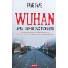 Wuhan. Jurnal Dintr-un Oras &icirc;n Carantina - Fang Fang , O343