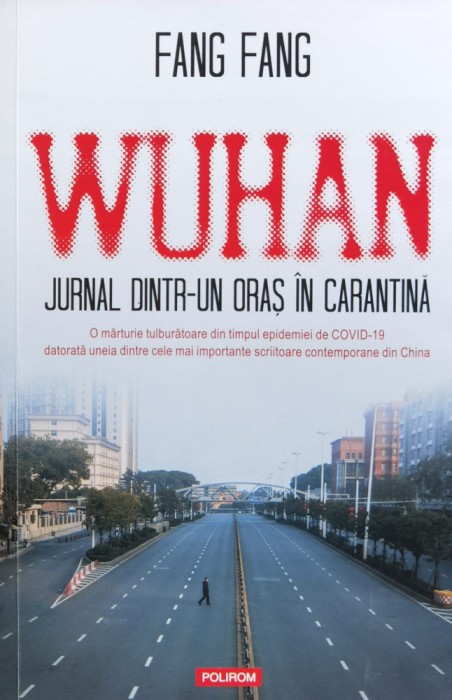 Wuhan. Jurnal Dintr-un Oras &icirc;n Carantina - Fang Fang , O343