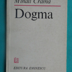 Mihail Crama – Dogma ( prima editie )