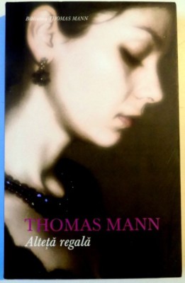 ALTETA REGALA de THOMAS MANN , 2006 foto