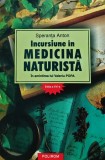 Cumpara ieftin Incursiune in medicina naturista. In amintirea lui Valeriu Popa (editia a XVI-a) - 2019 - Speranta Anton (@E117)