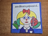 am facut o papusica - din anul 1978