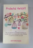 Gretchen Rubin - Proiectul fericirii